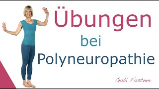 ℹ️ 18 min Übungen und Training bei Polyneuropathie  ohne Geräte im Stehen [upl. by Mchugh]