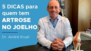 5 dicas para quem tem ARTROSE NO JOELHO [upl. by Colet]