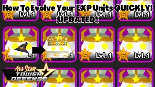 How To Evolve Your EXP Units QUICKLY UPDATED All Star Tower Defense ASTD [upl. by Mcguire]