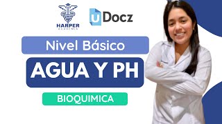 El Agua y PH con Harper Academia amp uDocz 📚 Nivel Básico [upl. by Haliled]