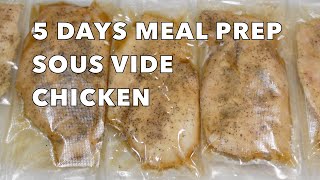 5 Days Meal Prep Sous Vide Chicken Breast  Brined Chicken Breasts  No Oil amp No Butter Sous Vide [upl. by Dralliw]