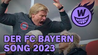 Der FC Bayern Song 2023 [upl. by Noremak]