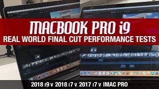 MacBook Pro 2018 i9 vs i7 vs 2017 vs iMac Pro  Video Editing Comparison [upl. by Yannodrahc]