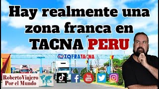 Hay realmente una Zona Franca en Tacna Peru [upl. by Latsirhc]