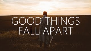 ILLENIUM Jon Bellion  Good Things Fall Apart Lyrics [upl. by Newra]