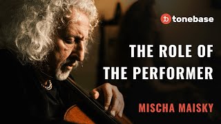 Mischa Maisky The Role of the Performer [upl. by Filemon]