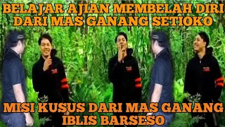 Misi Kusus Dari Mas Ganang Setioko TEANTANG IBLIS BARSESO [upl. by Seleta]