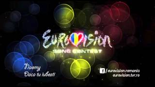 Naomy  Dacă tu iubeşti Selecţia Naţională Eurovision România 2014 [upl. by Amanda93]