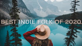 Best Indie Folk of 2020 [upl. by Lenrad]