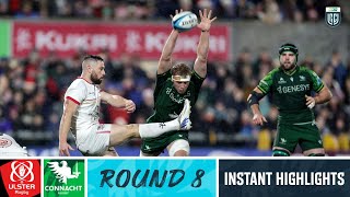 Ulster v Connacht  Instant Highlights  Round 8  URC 202324 [upl. by Lybis49]