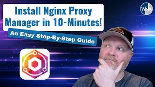 Install amp Configure Nginx Proxy Manager in 10Minutes  An Easy StepByStep Guide [upl. by Wendelina]