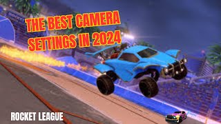 THE BEST ROCKET LEAGUE CAMERA SETTINGS IN 2024 [upl. by Ardnaik216]