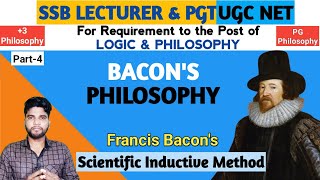 Francis Bacons Philosophy Bacons Scientific Inductive Method SSB PGT Philosophy [upl. by Hillery]