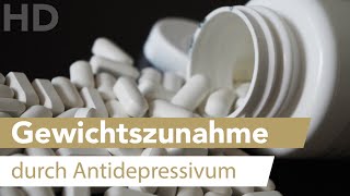 Gewichtszunahme durch Antidepressiva Gibt es einen Zusammenhang [upl. by Clower]