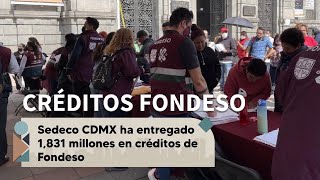 Sedeco CDMX ha entregado 1831 millones de créditos de Fondeso [upl. by Ethelin]