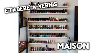 Tutoriel  Fabriquer son étagère à vernis [upl. by Lagas]