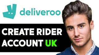 HOW TO CREATE DELIVEROO RIDER ACCOUNT IN UK 2024 FULL GUIDE [upl. by Anaujahs]