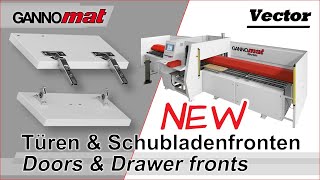 GANNOMAT Vector  CNC machining center for furniture doors and drawer fronts  Bearbeitungszentrum [upl. by Attem55]