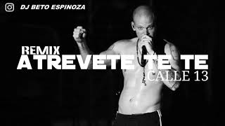 ATRÉVETE TE TE REMIX  CALLE 13  DJBE REMIX [upl. by Ott]