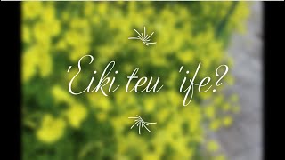 Eiki teu ife [upl. by Therine746]