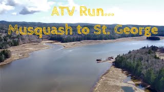 Last Minute ATV Run  Musquash to St George NB [upl. by Scholz]