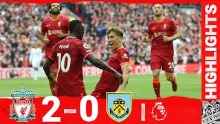 Highlights Liverpool 20 Burnley  Jota amp Mane score as the fans return to Anfield [upl. by Aleemaj273]