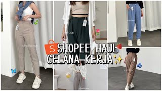 SHOPEE HAUL CELANA KERJA WAJIB PUNYA✨  78 ANKLE WORTH IT BANGET [upl. by Tik559]