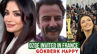 Özge yagiz Invited in France Gökberk demirci Happy [upl. by Ycnay]