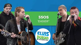 5 Seconds of Summer  quotEasierquot Live  Elvis Duran Live [upl. by Ley371]