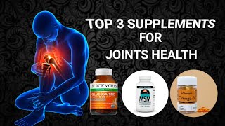 quotTop 3 Joint Health Supplements Glucosamine MSM amp Omega3 Benefits ExplainedquotGlucosamine [upl. by Yevreh]