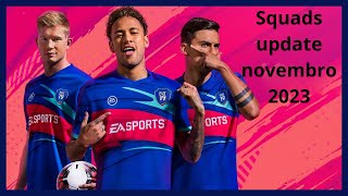 Fifa 19 Atualização de Elenco 2023 squad update novembro 2023 [upl. by Rehpotsirhc135]