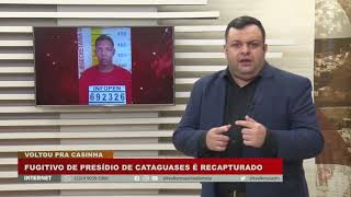 Fugitivo de presídio de Cataguases é recapturado [upl. by Attenal]