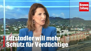 Edtstadler will mehr Schutz für Verdächtige kronetv NACHGEFRAGT [upl. by Coit877]