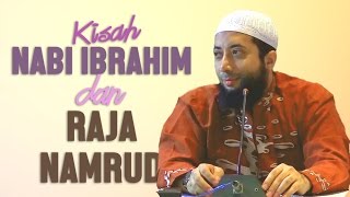 Kisah Nabi Ibrahim dan Raja Namrud Ustadz DR Khalid Basalamah MA [upl. by Armando]