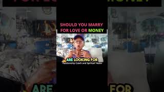 SHOULD YOU MARRY FOR LOVE OR MONEY Relationship advice goals amp tips shorts [upl. by Edelsten]