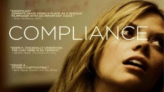 Compliance  Movie Review [upl. by Asselem]