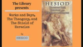 Works and Days Theogony and The Shield of Heracles by Hesiod  Audiobook [upl. by Lehman]