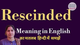 rescinded meaning l meaning of rescinded l rescinded ka Hindi mein kya matlab hota hai l vocabulary [upl. by Atilef]