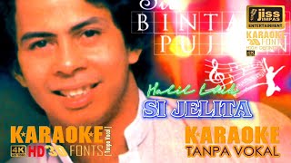 SI JELITA  Halil Chik  KARAOKE HD 4K Tanpa Vocal [upl. by Tohcnarf267]