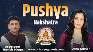 Pushya Nakshatra in Vedic Astrology  Astrologer Asha Kulhar nakshatra pushyanakshatra [upl. by Aggappora852]