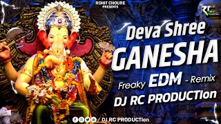 Deva Shree Ganesha  Agnepath  Freaky EDM  Remix  Dj RC PRODUCTion  Ganesh Chaturti Special 2023 [upl. by Ardnajela]