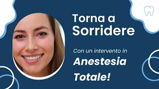 Cure Dentali in Anestesia Totale [upl. by Sonnnie]