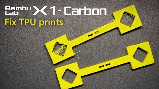 How to improve TPU print quality on Bambu Lab X1 Carbon [upl. by Carolle]