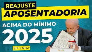 EM 2025 NOVO REAJUSTE DA APOSENTADORIA DO INSS ACIMA DO MÍNIMO [upl. by Areik]