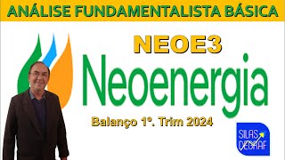 NEOE3  NEOEENERGIA SA ANÁLISE FUNDAMENTALISTA BÁSICA PROF SILAS DEGRAF [upl. by Whitehouse]