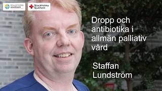 Dropp och antibiotika i palliativ vård [upl. by Warner]