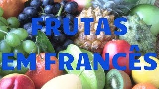 Vocabulário Frutas em francês [upl. by Eile]