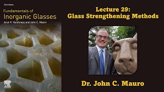 Glass Strengthening Methods Lecture 29 Glass Science [upl. by Seidel]