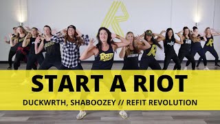 quotStart a Riotquot  Duckwrth Shaboozey  Dance Fitness Choreography  REFIT® Revolution [upl. by Gustaf816]