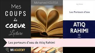 Les porteurs deau dAtiq Rahimi [upl. by Llehsor]